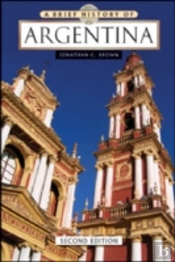 Bertrand.pt - A Brief History Of Argentina