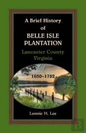 A Brief History Of Belle Isle Plantation