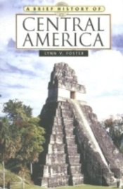 A Brief History Of Central America