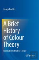 A Brief History Of Colour Theory