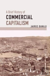 A Brief History Of Commercial Capitalism