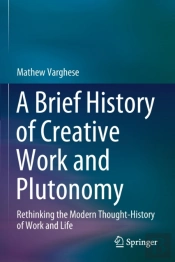 A Brief History Of Creative Work And Plutonomy