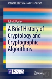 A Brief History Of Cryptology And Cryptographic Algorithms