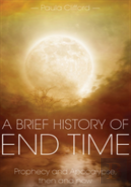 A Brief History Of End Time