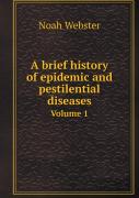 A Brief History Of Epidemic And Pestilential Diseases Volume 1