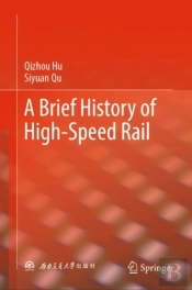 A Brief History Of High-Speed Rail