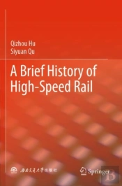 A Brief History Of High-Speed Rail