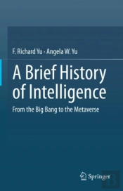A Brief History Of Intelligence