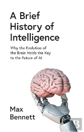 A Brief History Of Intelligence