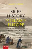 A Brief History Of Islam In Europe