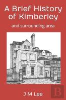 A Brief History Of Kimberley