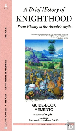 Bertrand.pt - A Brief History Of Knighthood ; From History To The Chivalric Myth
