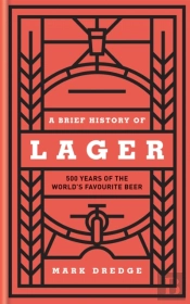 A Brief History Of Lager