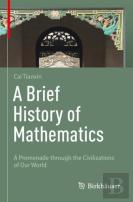 A Brief History Of Mathematics