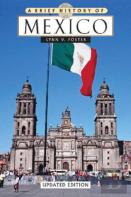 A Brief History Of Mexico