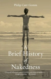 A Brief History Of Nakedness