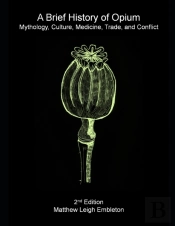 A Brief History Of Opium