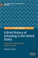 A Brief History Of Schooling In The United States