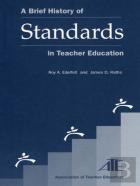 A Brief History Of Standards In Teacher Education