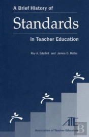 A Brief History Of Standards In Teacher Education
