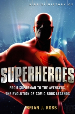 Bertrand.pt - A Brief History Of Superheroes