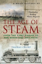 A Brief History Of The Age Of Steam