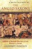 A Brief History Of The Anglo-Saxons