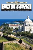 A Brief History Of The Caribbean