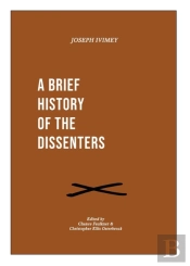 A Brief History Of The Dissenters