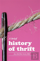 A Brief History Of Thrift