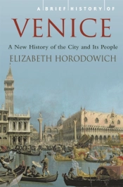 A Brief History Of Venice
