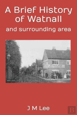 Bertrand.pt - A Brief History Of Watnall