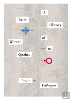 Bertrand.pt - A Brief History Of Women In Quebec
