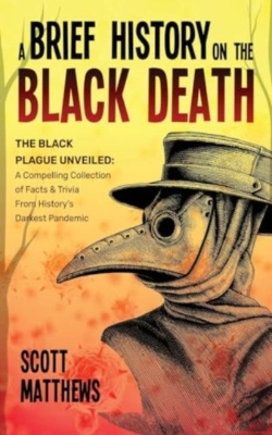 Bertrand.pt - A Brief History On The Black Death - The Black Plague Unveiled