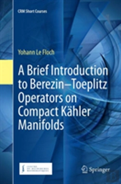 Bertrand.pt - A Brief Introduction To Berezinâ€“Toeplitz Operators On Compact Kahler Manifolds