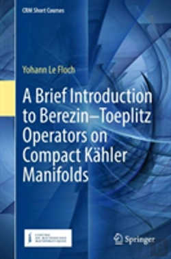 Bertrand.pt - A Brief Introduction To Berezinâ€“Toeplitz Operators On Compact Kahler Manifolds