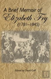 A Brief Memoir Of Elizabeth Fry