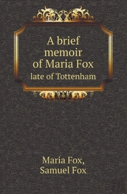 Bertrand.pt - A Brief Memoir Of Maria Fox Late Of Tottenham