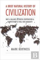 A Brief Natural History Of Civilization