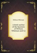 A Brief Outline Of The Business Of William Whitman And Co