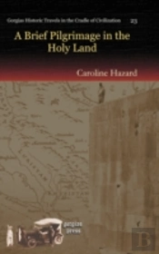 A Brief Pilgrimage In The Holy Land
