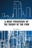 A Brief Prehistory Of The Theory Of The Firm