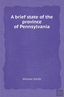 Bertrand.pt - A Brief State Of The Province Of Pennsylvania