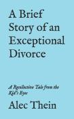 A Brief Story Of An Exceptional Divorce