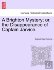 A Brighton Mystery; Or, The Disappearanc