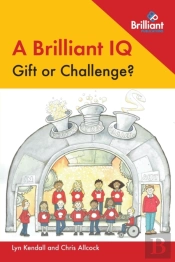 A Brilliant Iq - Gift Or Challenge?