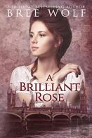 A Brilliant Rose