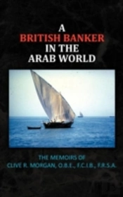 A British Banker In The Arab World