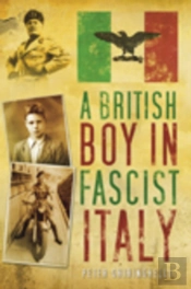 A British Boy In Fascist Italy