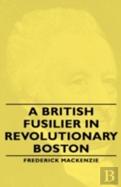 A British Fusilier In Revolutionary Bost